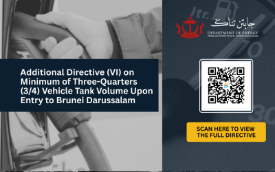Additional Directive (VI) on Minimum Fuel Level of Three-Quarters (3/4) Volume Upon Entry Into Brunei Darussalam